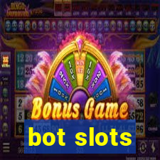 bot slots